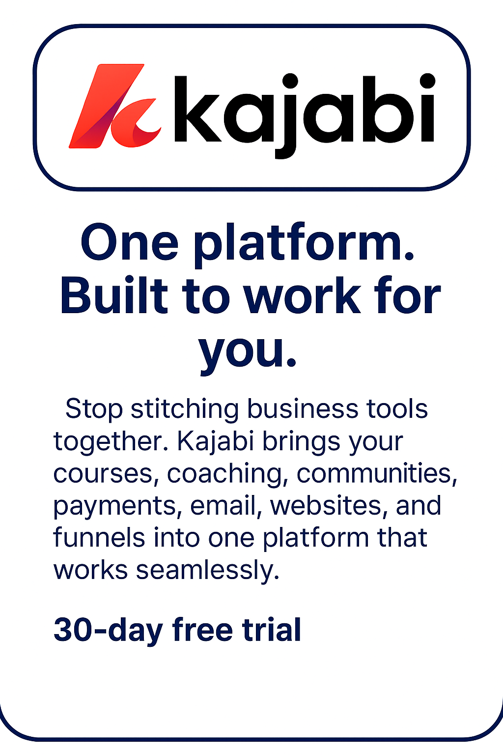 One platform. Built to work For you