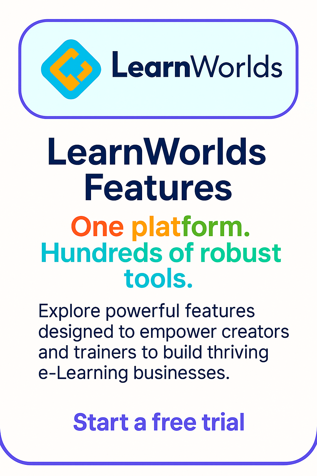 LearnWorlds LMS: One platform-Hundreds of robust tools.